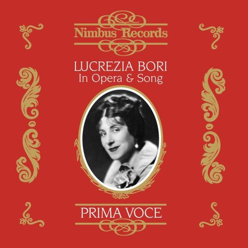LUCREZIA BORI - Lucrezia Bori in Opera & Song [2 CD]