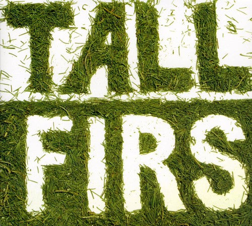Tall Firs - Tall Firs [Digipak]