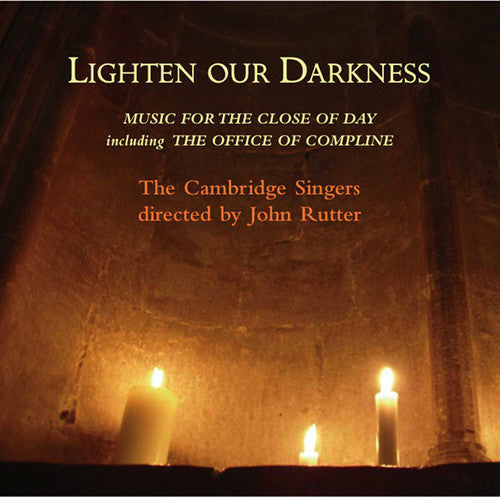 Cambridge Singers - Lighten Our Darkness [2 CD]