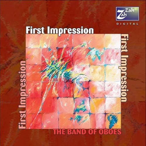 Rob Rogers - First Impression: The Band of Oboes [CD]