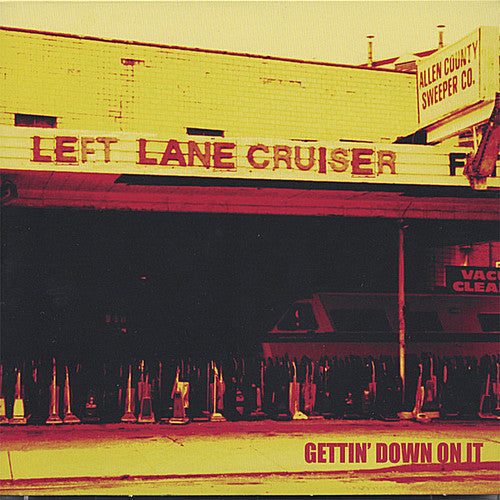 Left Lane Cruiser - Getting Down to It Music CD