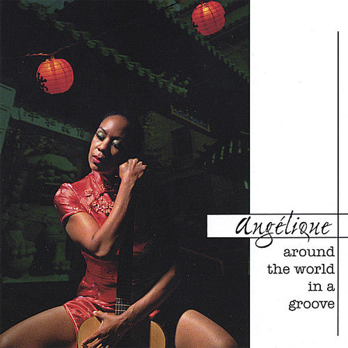 Angelique - Around the World in a Groove Music CD