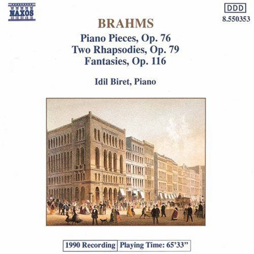 Brahms / Biret - Piano Pieces 76, 79 & 116 - Music CD