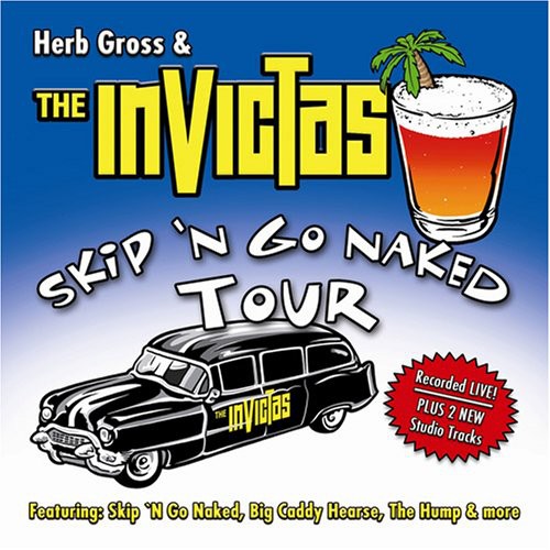 Herb Gross & the Invictas - Skip 'n Go Naked Tour [CD]