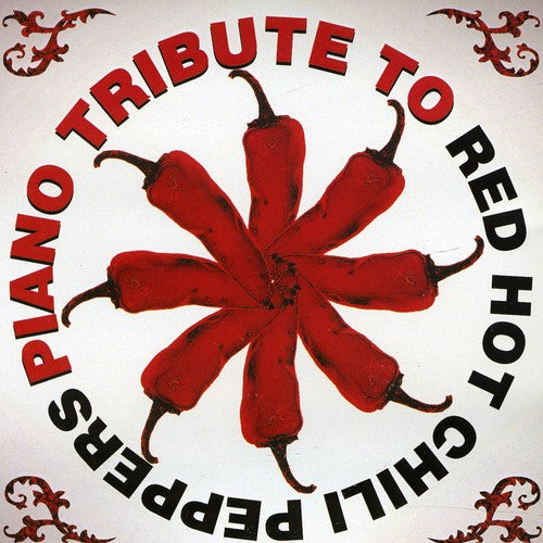 Piano Tribute - Piano Tribute To Red Hot Chili Peppers - Music CD