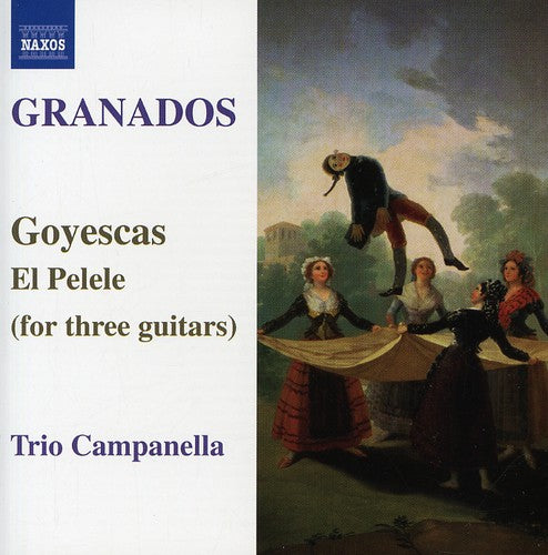 Campanella Trio - Goyescas El Pelele [CD]