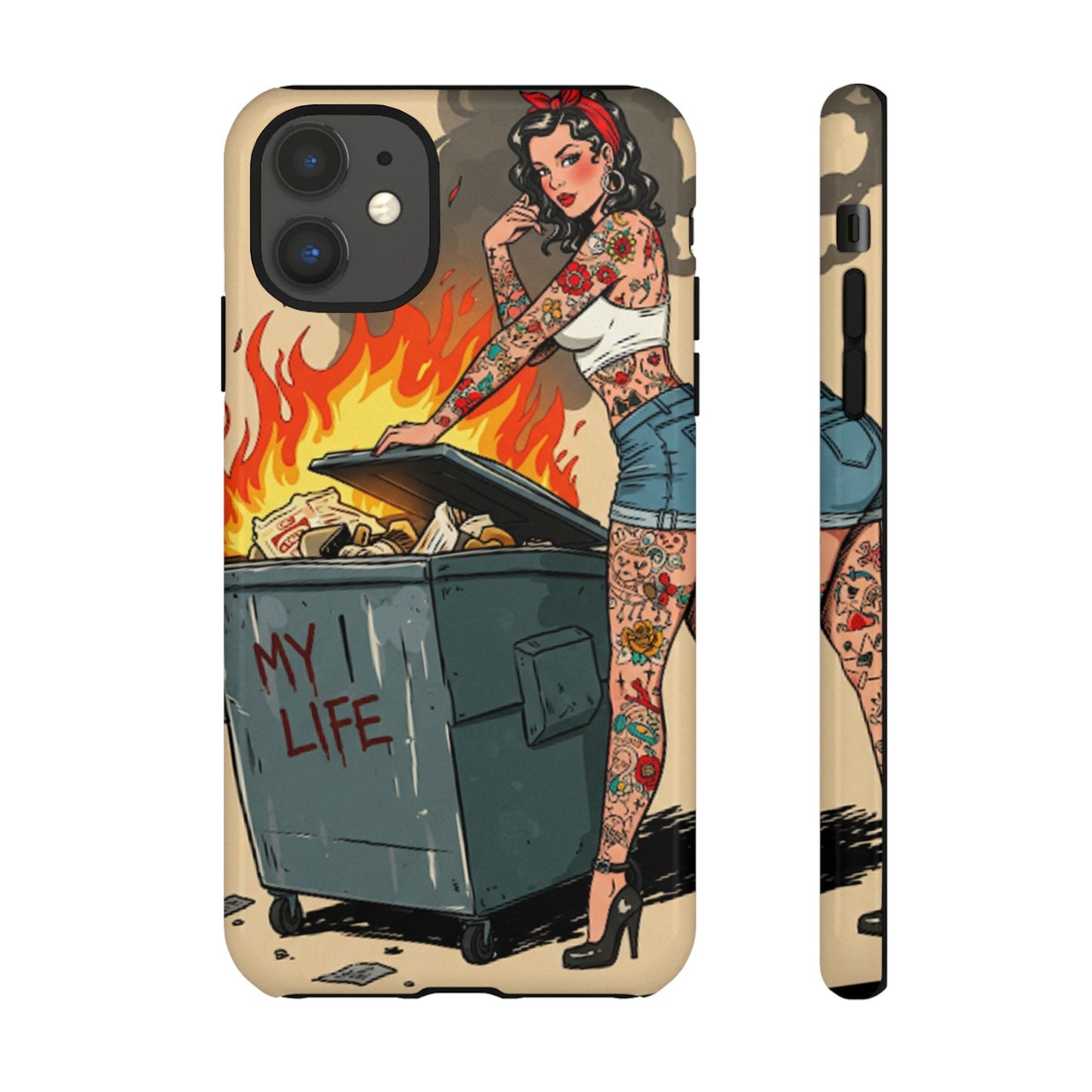 My Life is a Dumpster Fire Tough Phone Case