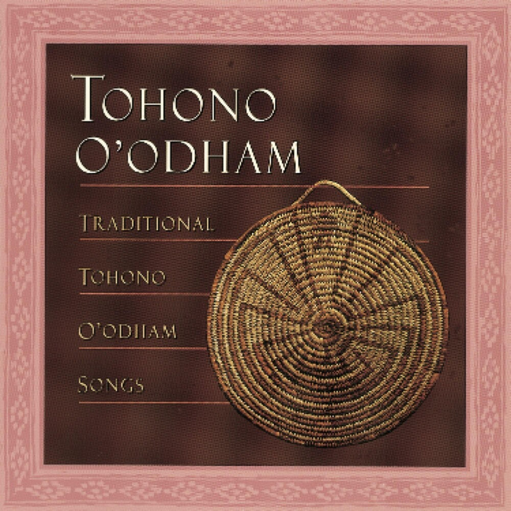 Traditional Tohono Oodham Songs - Traditional Tohono O'odham Songs / Various [CD]