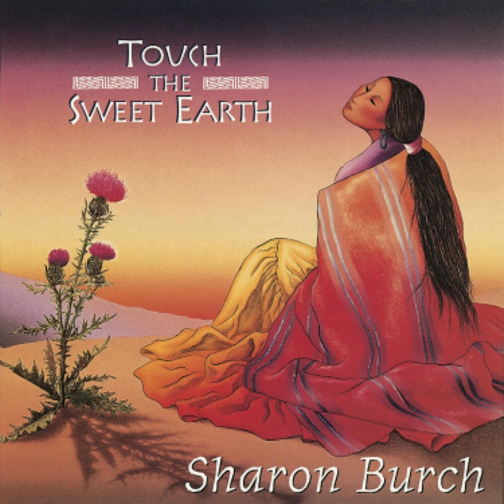 Sharon Burch - Touch the Sweet Earth Music CD