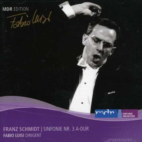 F. SCHMIDT - Symphony 3 Music CD