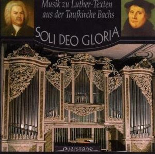Soli Deo Gloriamusic Of Bach - Soli Deo Gloriamusic of Bach & Vulpius Set to Text [CD]