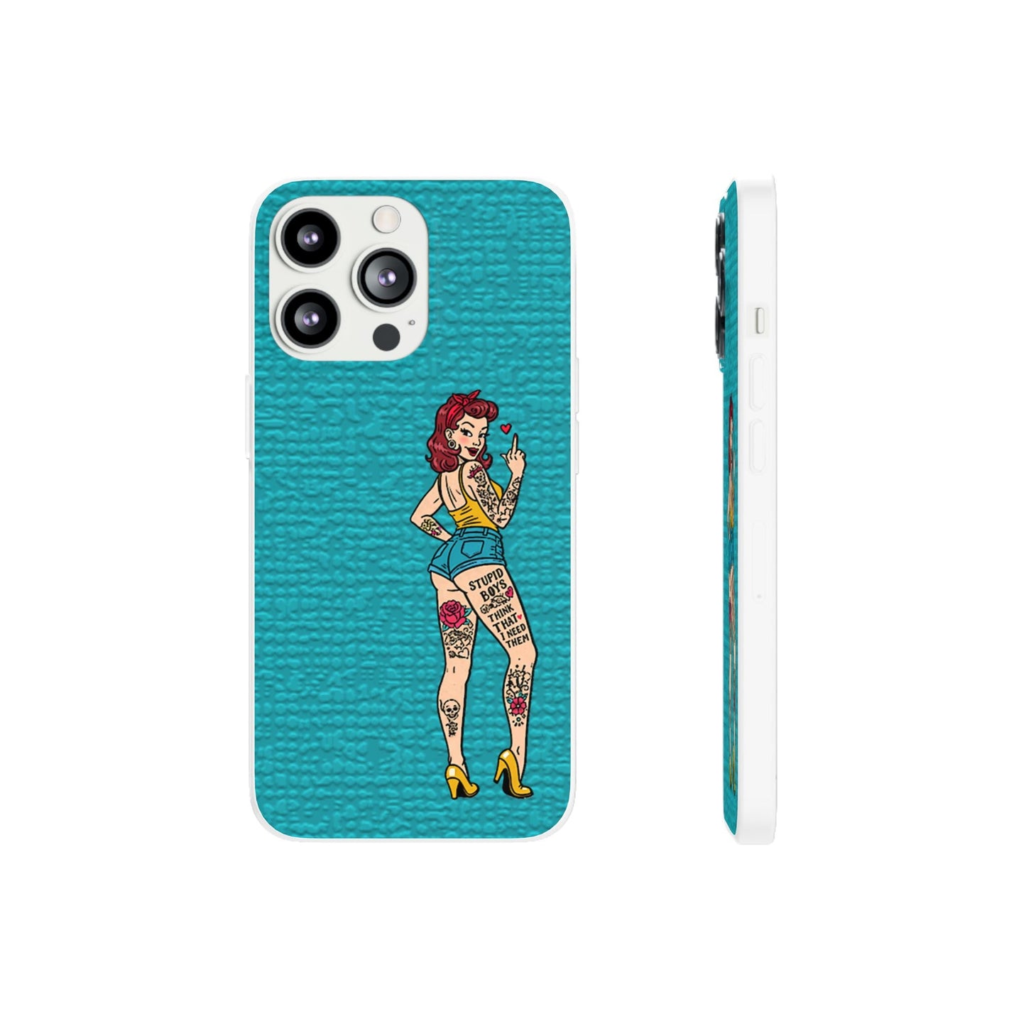 Sassy Pin-Up Stupid Boys Teal Flexi Phone Case