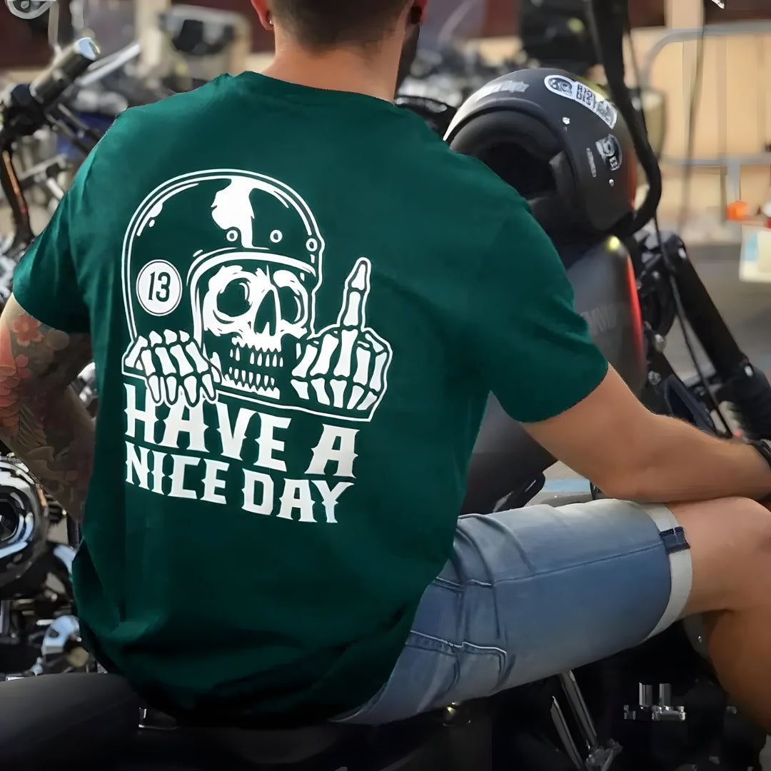 Have A Nice Day Graphic Cotton T-shirt Unisex For Biker
