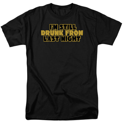 Still Drunk Mens T Shirt Black Officially Licensed