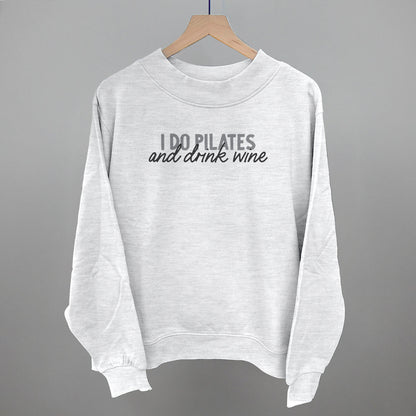 I Do Pilates And Drink Wine
