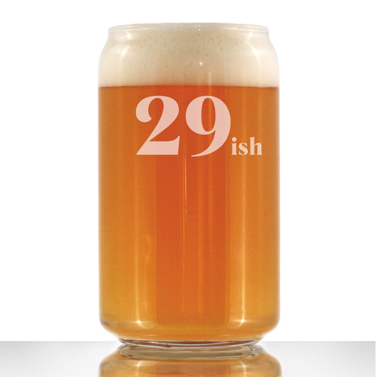 29ish - Funny 16 oz Beer Can Pint Glass - 30th Birthday Gifts for Men or Women Turning 30 - Fun Bday Decor