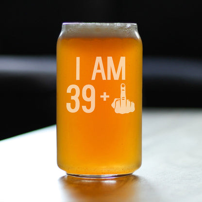 I Am 39 + 1 Middle Finger - 16 oz Beer Can Pint Glass - Funny 40th Birthday Gifts for Men or Women Turning 40