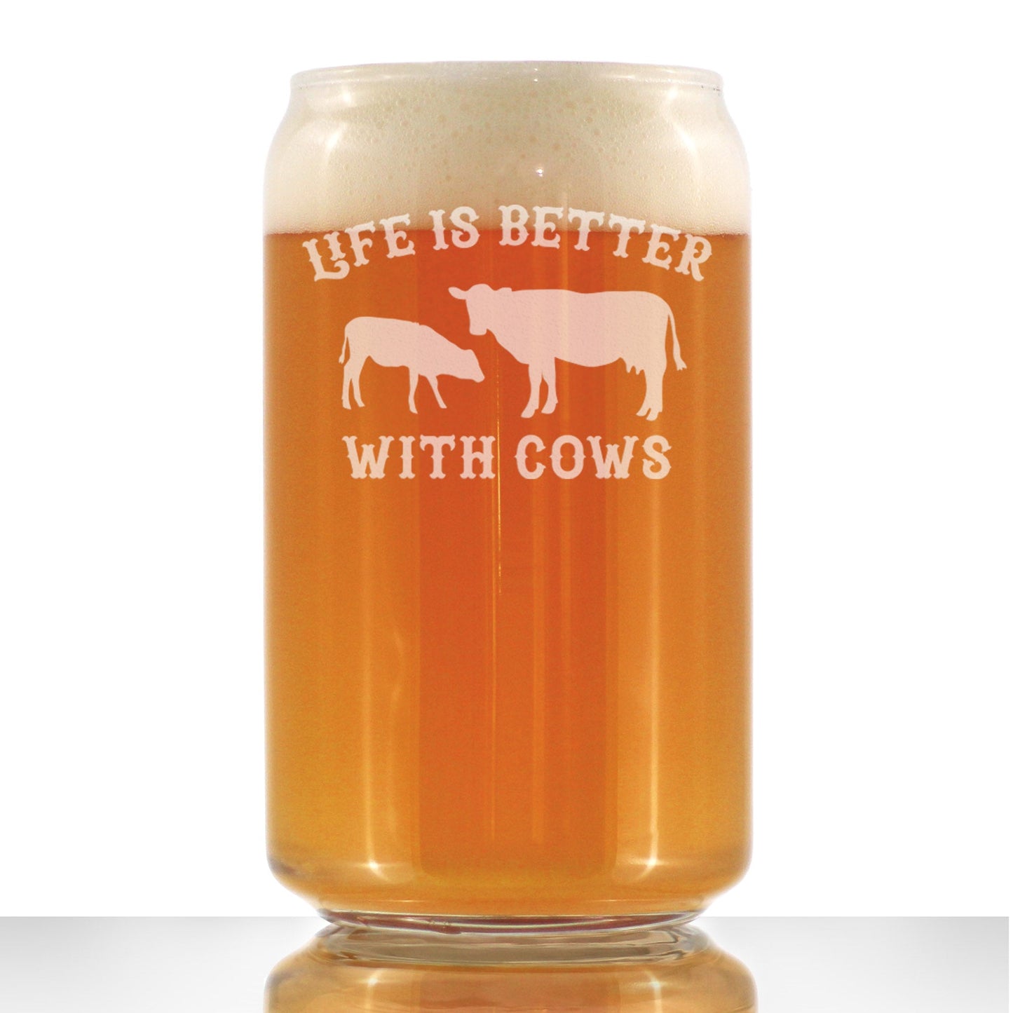 Life Is Better With Cows - Beer Can Pint Glass - Funny Cow Gifts and Decor for Men & Women - 16 Oz Glasses