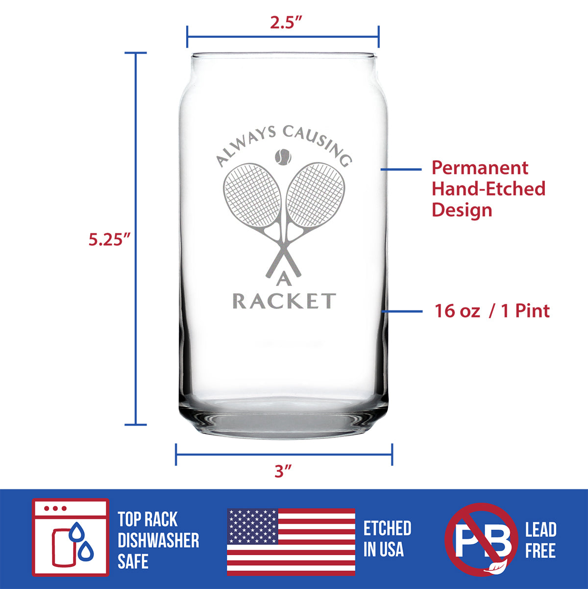 Causing a Racket - 16 Ounce Beer Can Pint Glass
