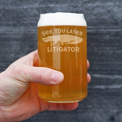See You Later Litigator - Beer Can Pint Glass - Funny Lawyer Gifts for Law School Graduates - 16 oz Glass