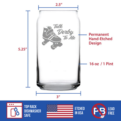 Talk Derby To Me - Beer Can Pint Glass - Funny Rollerblading Gifts and Decor for Men & Women - 16 Oz Glasses