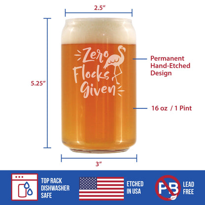 Zero Flocks Given - Funny Flamingo Beer Can Pint Glass Gift - Bird Gifts for Men & Women - Cute Unique Drinking Decor