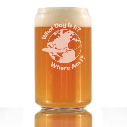 What Day Is It - Beer Can Pint Glass - Funny Flight Attendant Gifts for Flight Attendants & Pilots - 16 oz Glasses