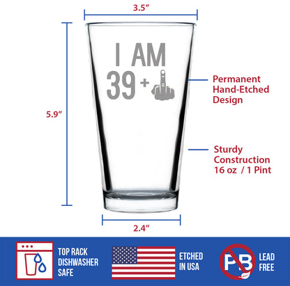 39 + 1 Middle Finger - 16 oz Pint Glass for Beer - Funny 40th Birthday Gifts for Men and Women Turning 40