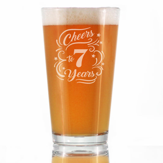 Cheers to 7 Years - Pint Glass for Beer - Gifts for Women & Men - 7th Anniversary Party Decor - 16 Oz Glasses