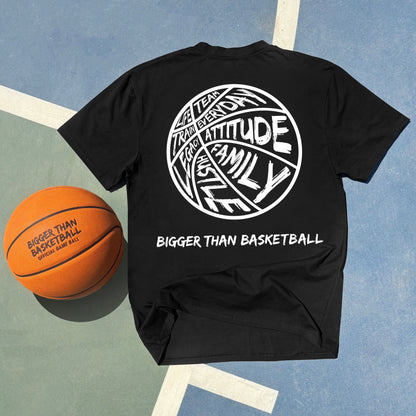 Bigger Than Basketball - T-Shirt - Black