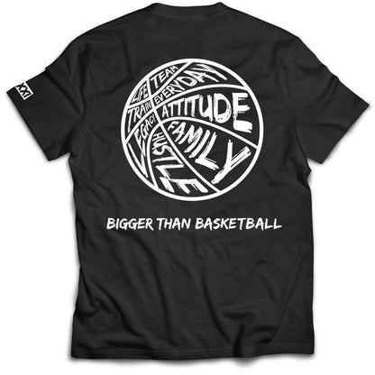 Bigger Than Basketball - T-Shirt - Black