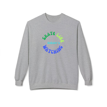 Blue/Green Skate Like Nobody's Watching Unisex Fleece Crewneck Sweatshirt