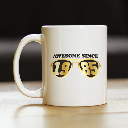 Awesome Since 1985 Coffee Mug 40th Birthday Gift Ideas White Ceramic Coffee Cup