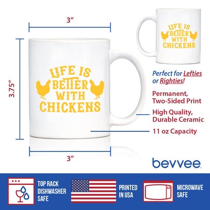 Life is Better with Chickens - Funny Coffee Mug - Chicken Themed Decor & Mama Hen Gifts for Women