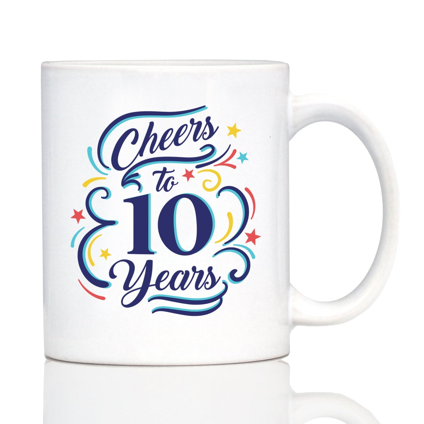Cheers to 10 Years - Coffee Mug Gifts for Women & Men - 10th Anniversary Party Decor