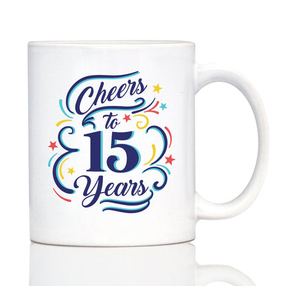 Cheers to 15 Years - Coffee Mug Gifts for Women & Men - 15th Anniversary Party Decor