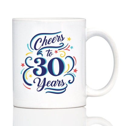 Cheers to 30 Years - Coffee Mug Gifts for Women & Men - 30th Anniversary Party Decor