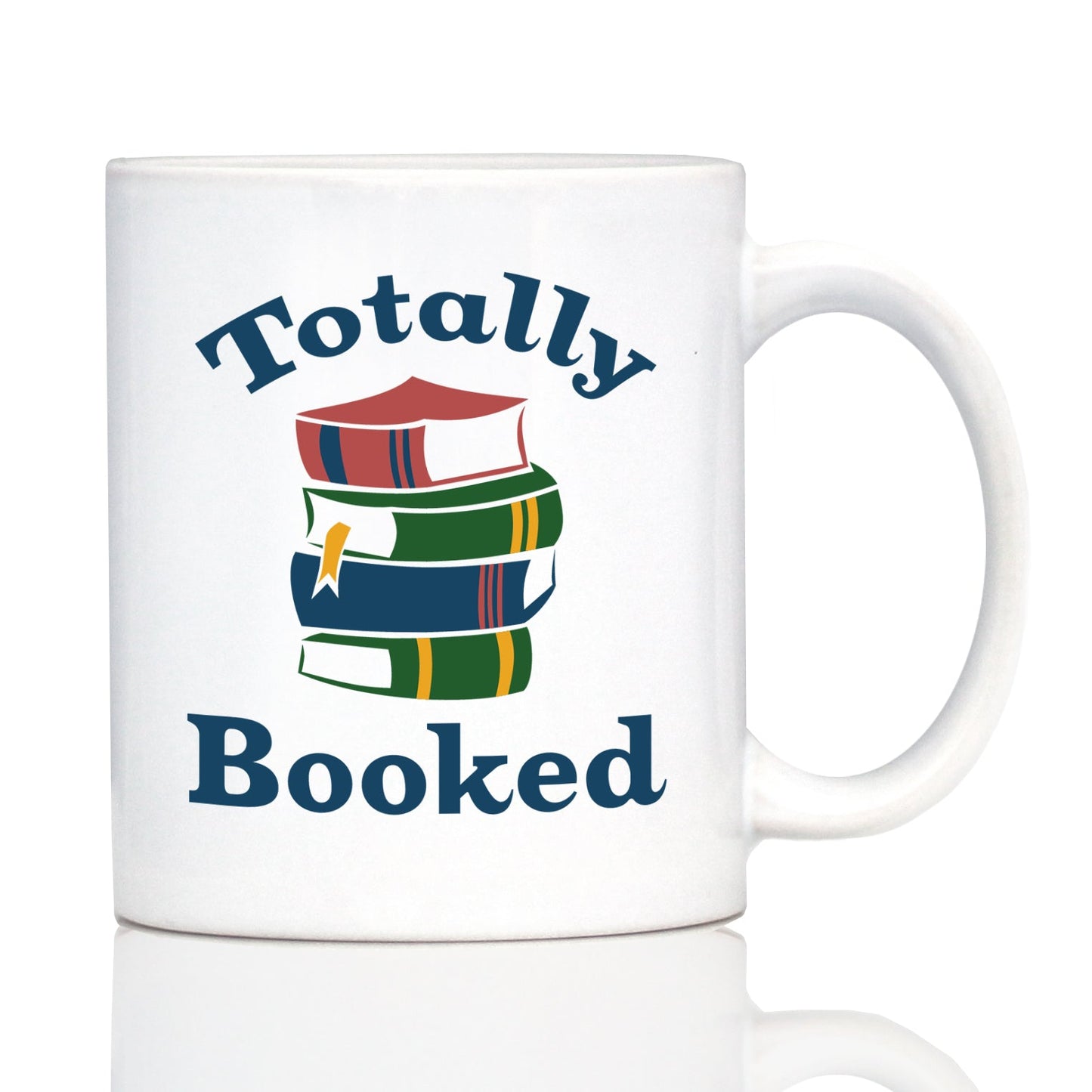 Totally Booked Coffee Mug - Funny Book Club Gifts for Lovers of Reading & Fun Librarians