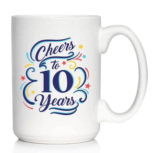 Cheers to 10 Years - Coffee Mug Gifts for Women & Men - 10th Anniversary Party Decor