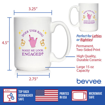 Funny Engagement Gift Coffee Mug Does This Ring Make Me Look Engaged White Ceramic Coffee Cup