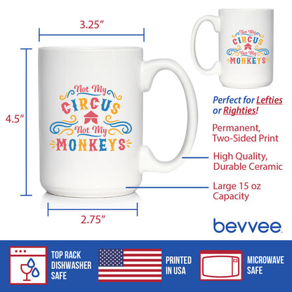 Not My Circus Not My Monkeys Coffee Mug - Fun Retirement Gift For Coworkers