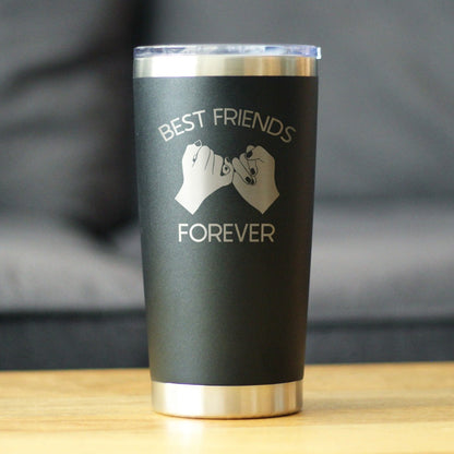 Best Friends Forever - Cute Funny Farewell Gift For BFF Moving Away - Pinky Promise - 20 oz Coffee Tumbler