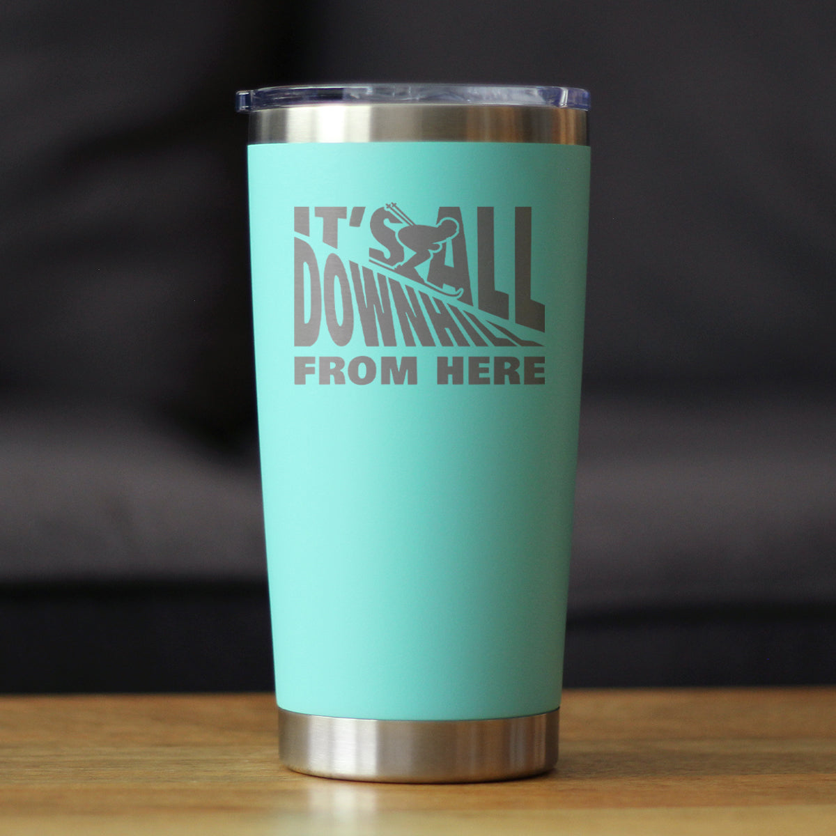 Downhill From Here - Insulated Coffee Tumbler Cup with Sliding Lid - Stainless Steel Travel Mug - Fun Skiing Gifts and Decor for Skiers
