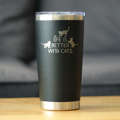 Life is Better With Cats - Insulated Coffee Tumbler Cup with Sliding Lid - Stainless Steel Travel Mug - Cat Gifts for Women and Men