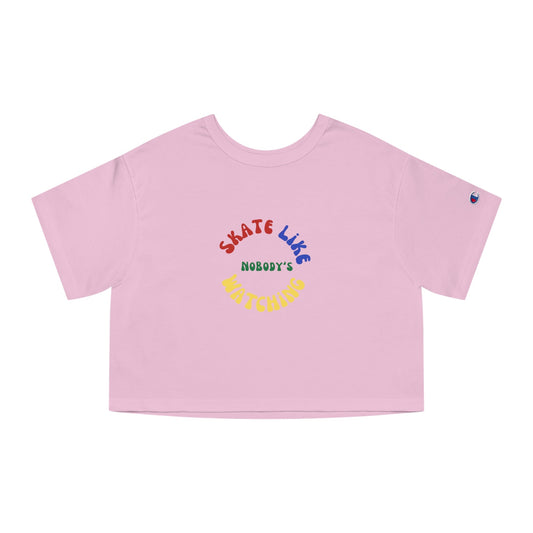 Champion Women's Primary Skate Like Nobody's Watching Cropped T-Shirt