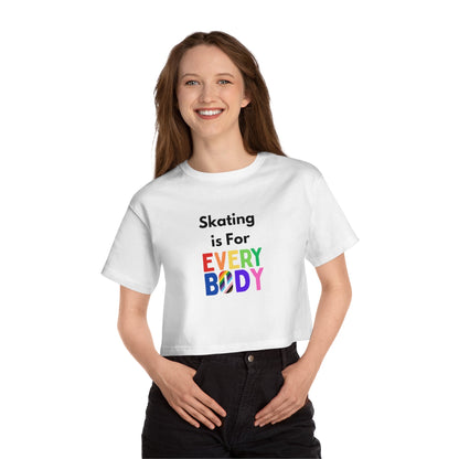 Champion Women's Skating is For Everybody Cropped T-Shirt