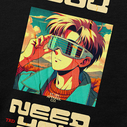 You Need You Sweatshirt