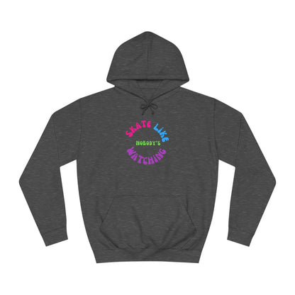Colorful Skate Like Nobody's Watching Unisex Hoodie