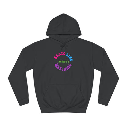 Colorful Skate Like Nobody's Watching Unisex Hoodie