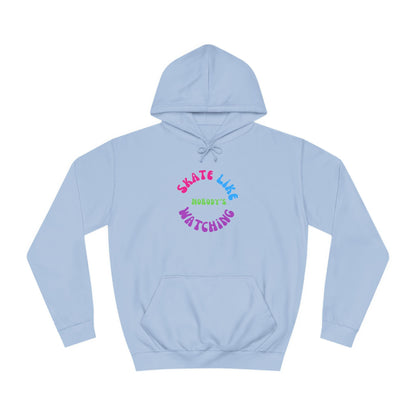 Colorful Skate Like Nobody's Watching Unisex Hoodie